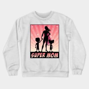Super Mom Crewneck Sweatshirt